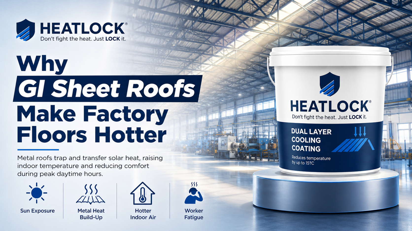 Heat Lock solution for factory workers struggling with heat under hot metal roofs