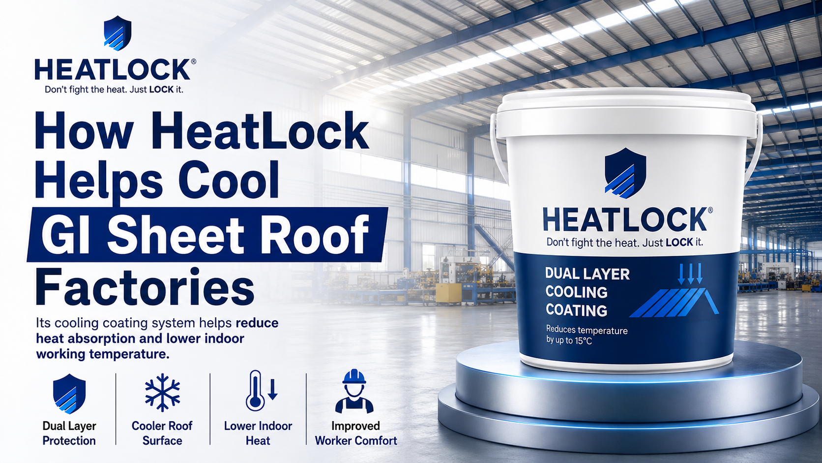 Heat Lock roof temperature reduction system for factories warehouses and workshops