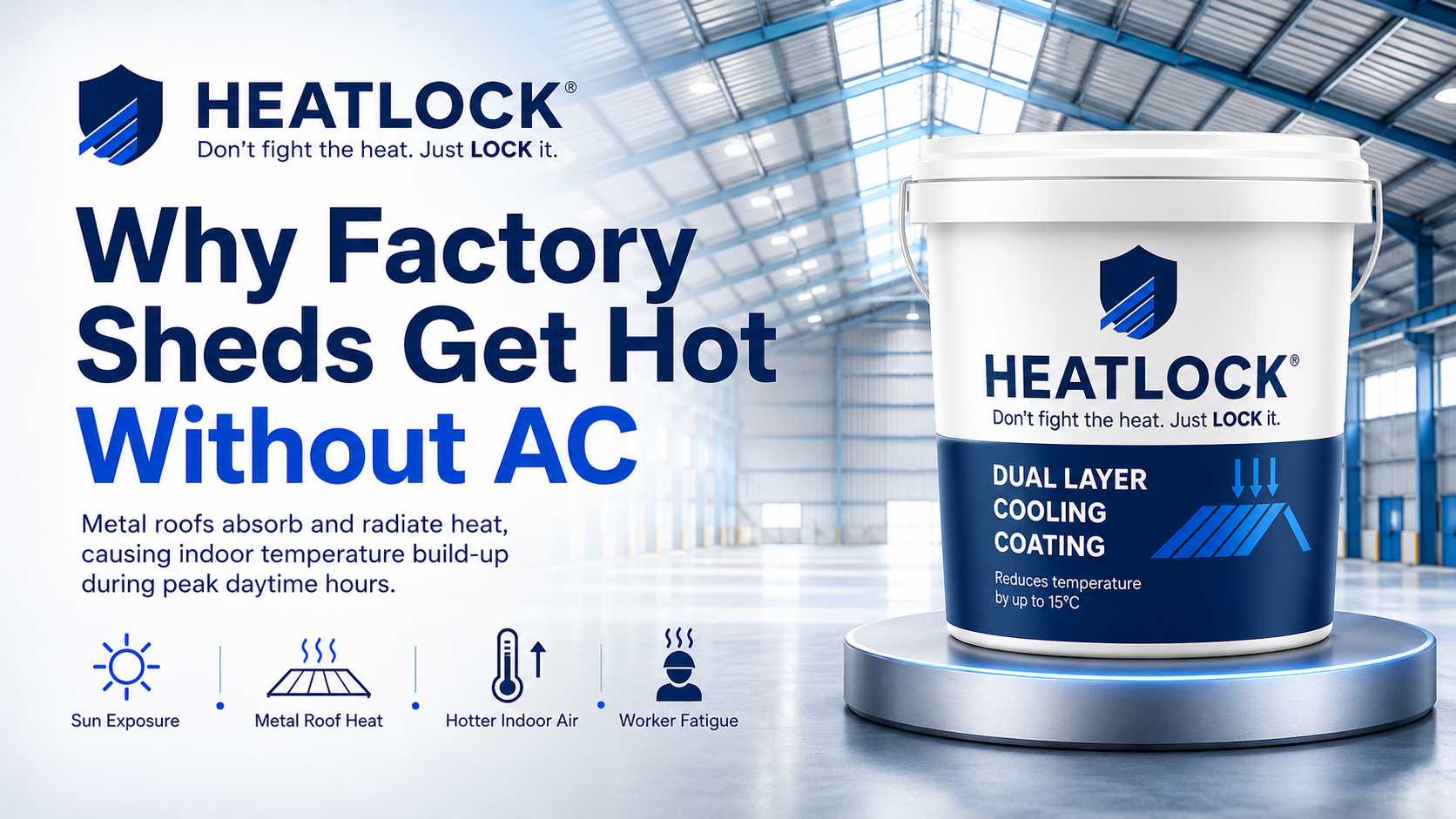 Heat Lock industrial roof heat reduction system for hot metal factory sheds