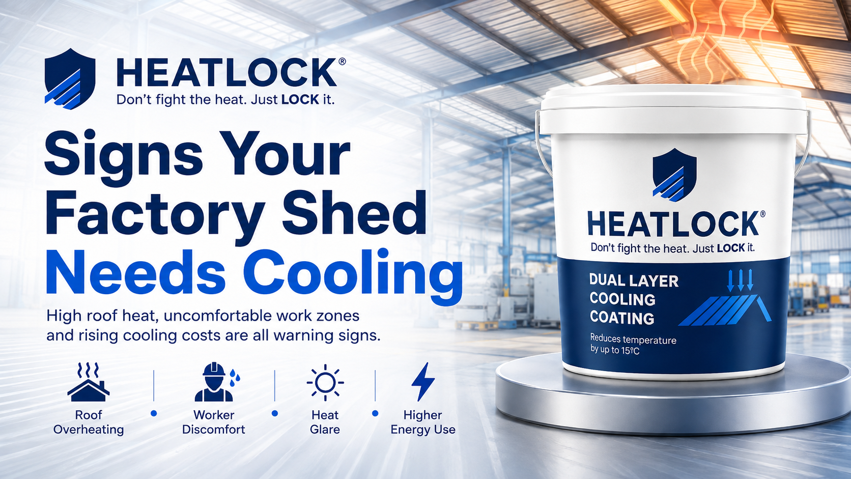 Heat Lock reflective coating for reducing heat inside factory sheds and warehouses