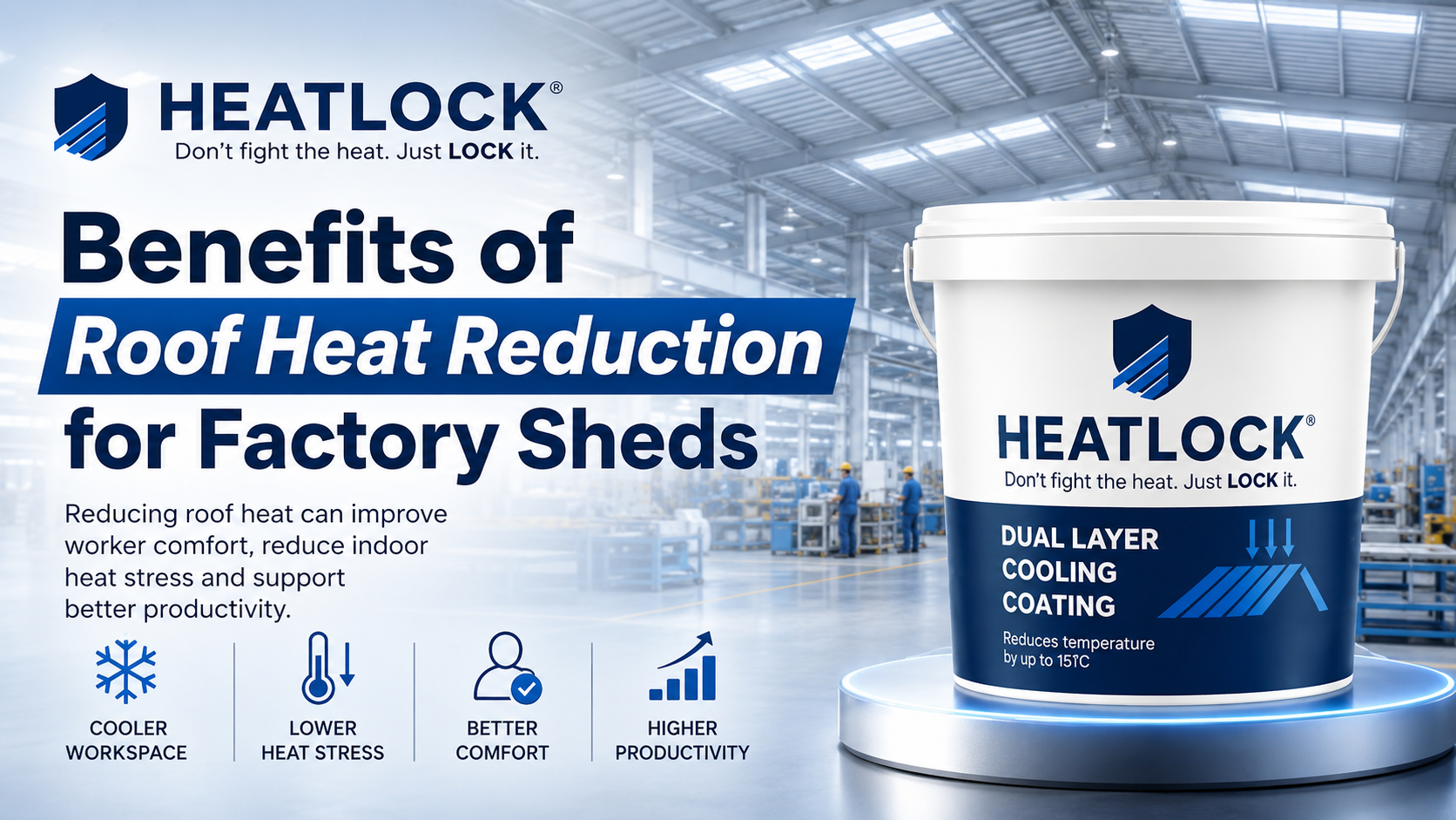 Heat Lock industrial roof heat management system for factories and warehouses